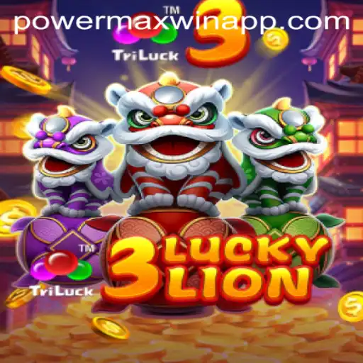 Discover the Excitement of 3LUCKYLION: PowerMaxWin Awaits