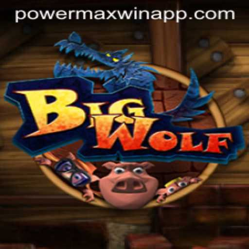 BigWolf: Exploring the Adventure and Strategy with PowerMaxWin