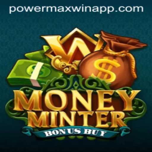 Exploring MoneyMinterBonusBuy: The Ultimate Powermaxwin Experience