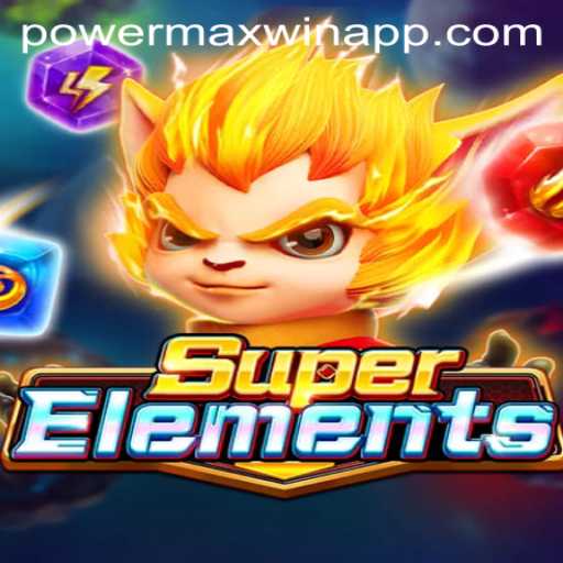 Unveiling SuperElements: Powermaxwin Your Path to Victory