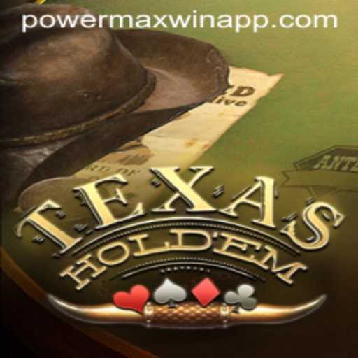Texas Holdem Powermaxwin Strategy