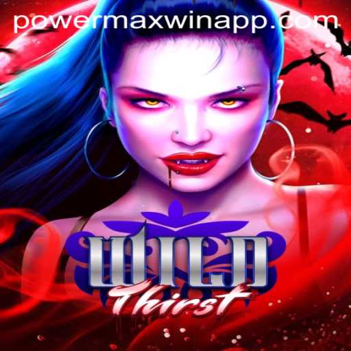 Discover the Thrilling Adventure of WildThirst: Unleash the PowerMaxWin