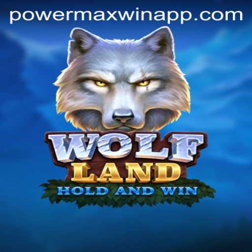 Discover the Thrilling World of WolfLand: PowerMaxWin Unleashed
